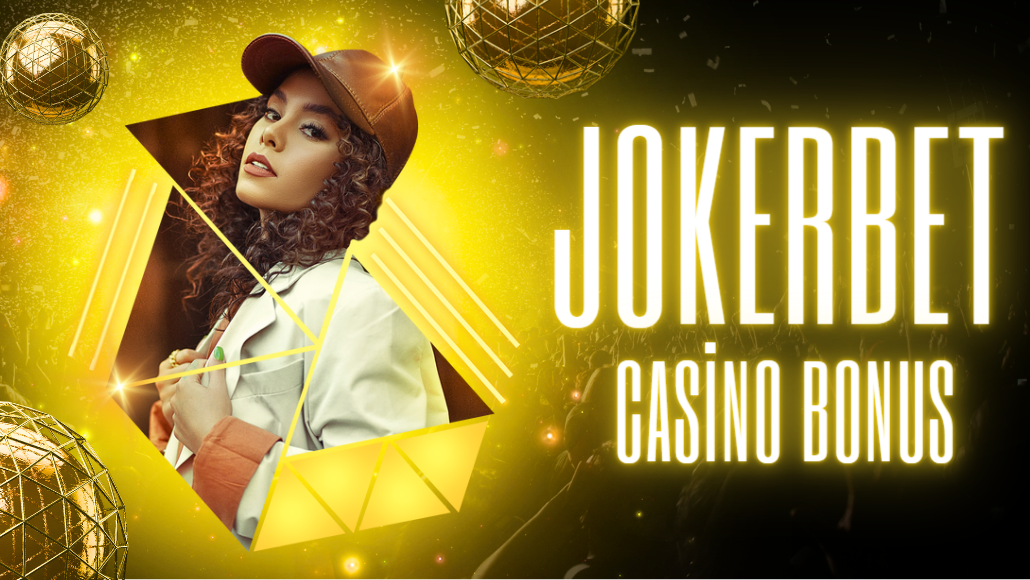 Jokerbet Casino Bonusları